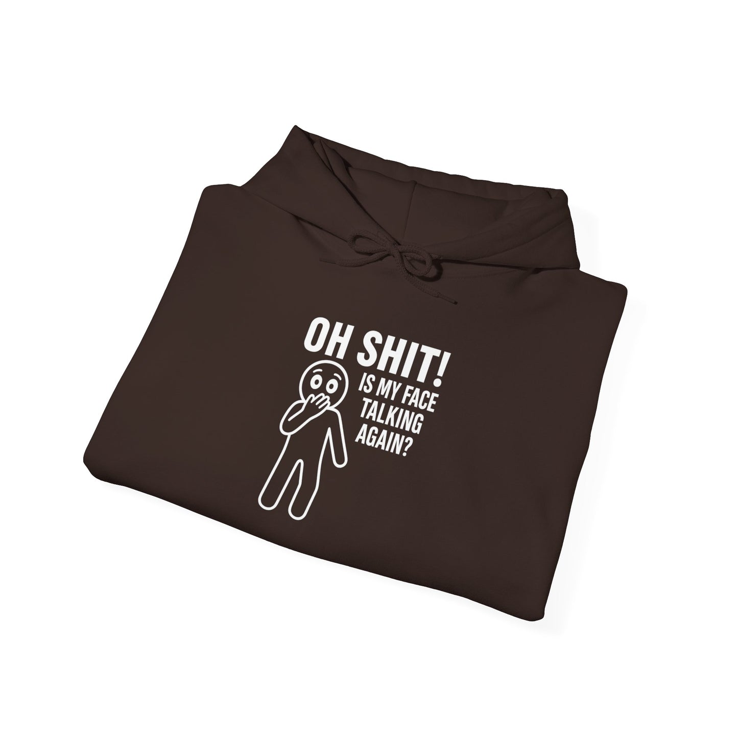 "Is My Face Talking Again?" Hoodie — The Unfiltered Statement