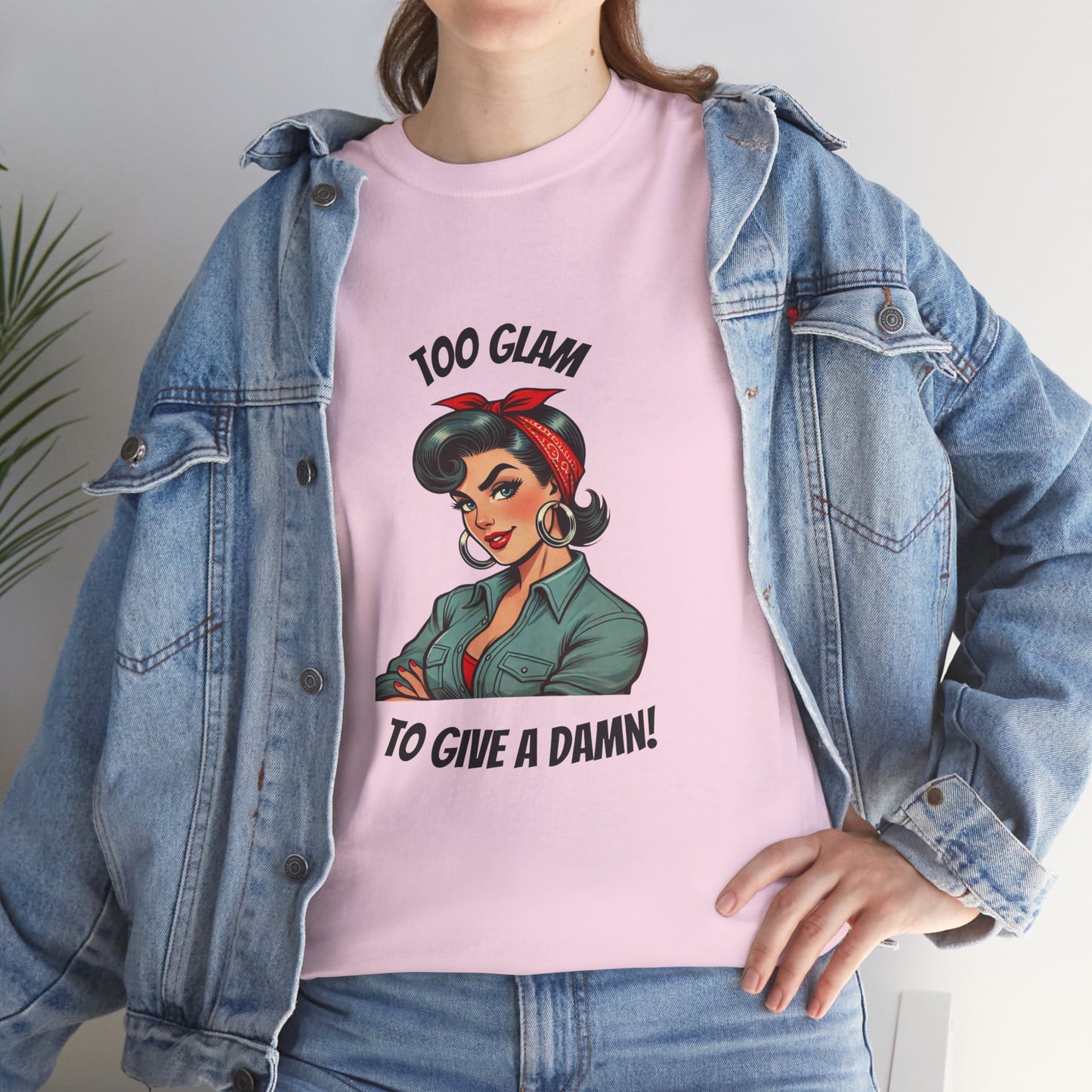 "Too Glam to Give a Damn" Powerhouse Tee — Vintage Empowerment