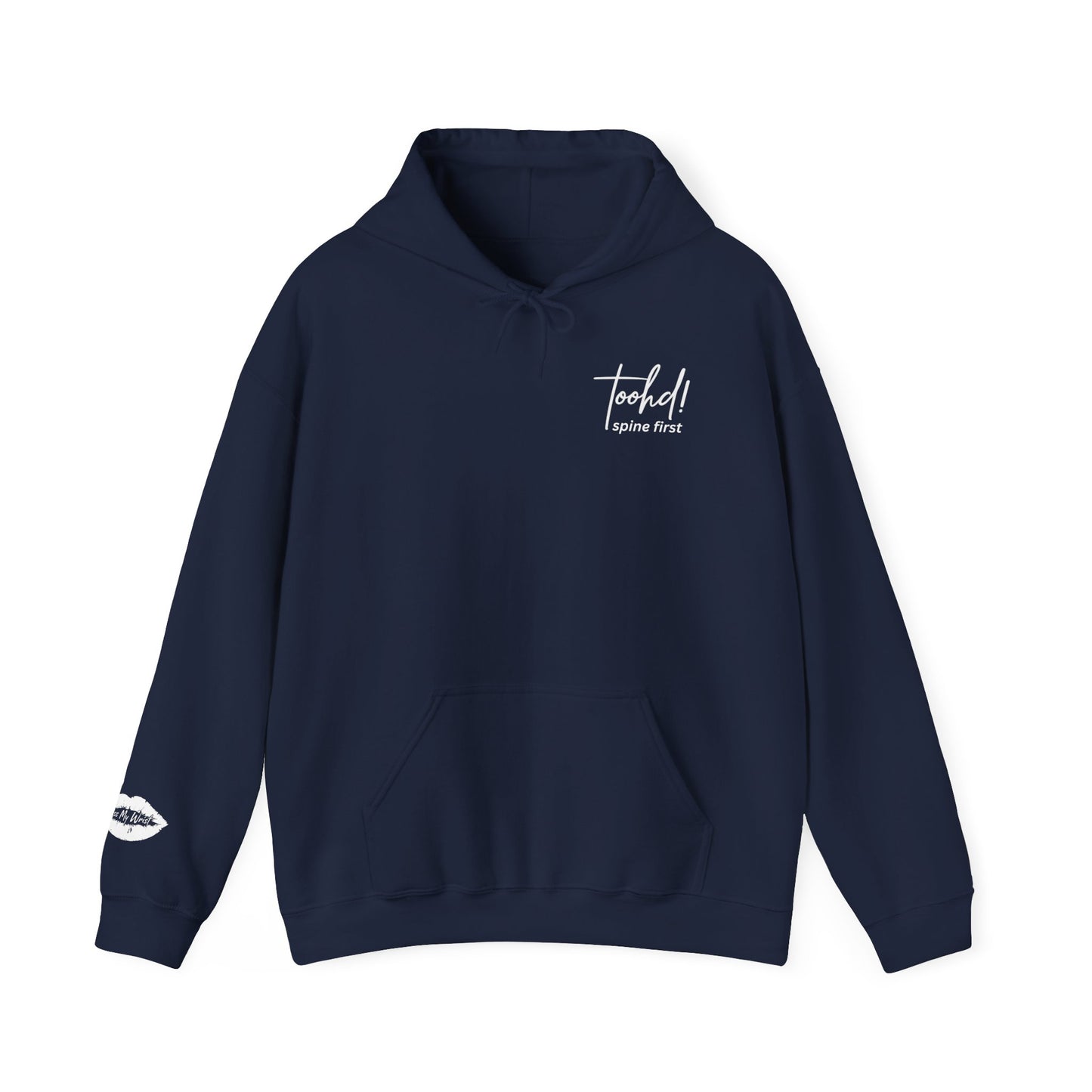 toohd! Spine First Hoodie — Bold Attitude Series: Wear Your Backbone