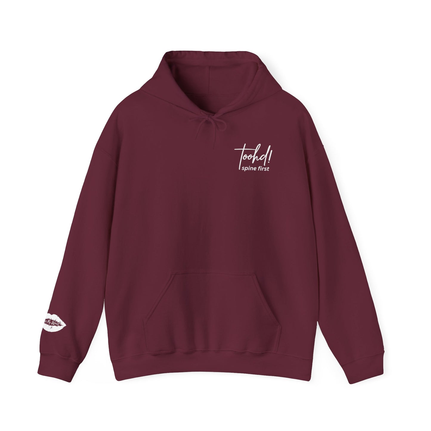 toohd! Spine First Hoodie — Bold Attitude Series: Wear Your Backbone