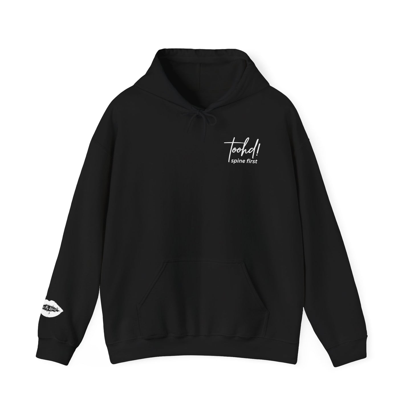 toohd! Spine First Hoodie — Bold Attitude Series: Wear Your Backbone