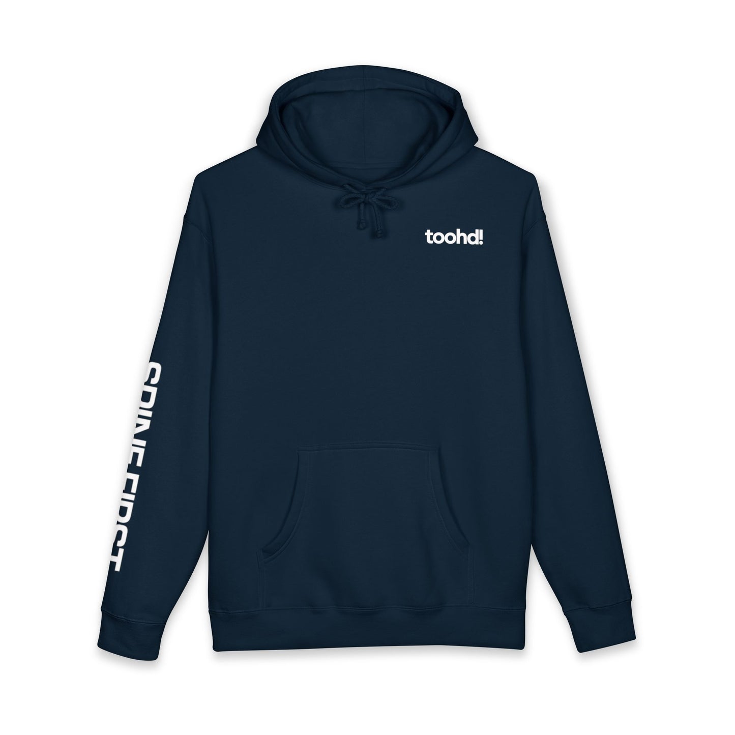 toohd! Spine First Hoodie — Bold Attitude Series: Wear Your Backbone