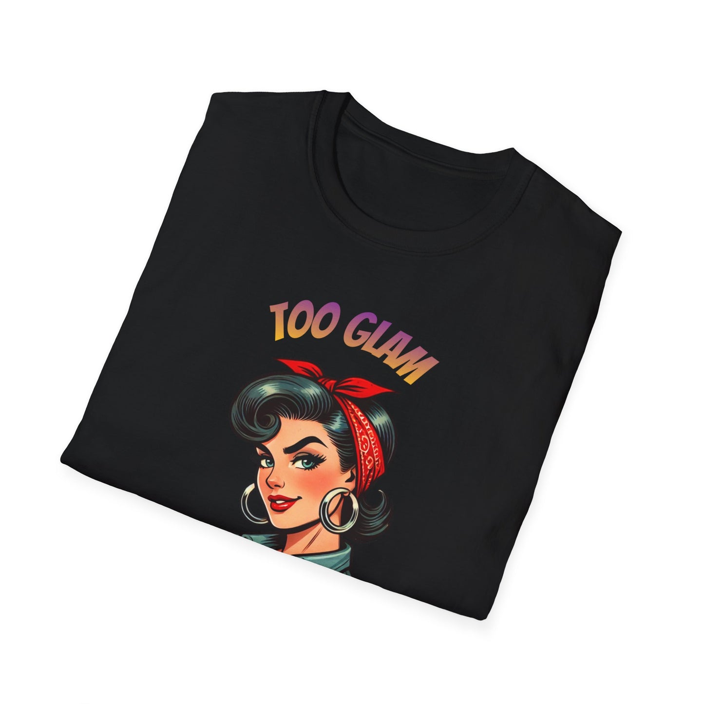 Too Glam To Give A Damn" Retro Empowerment Tee — Unapologetic Style