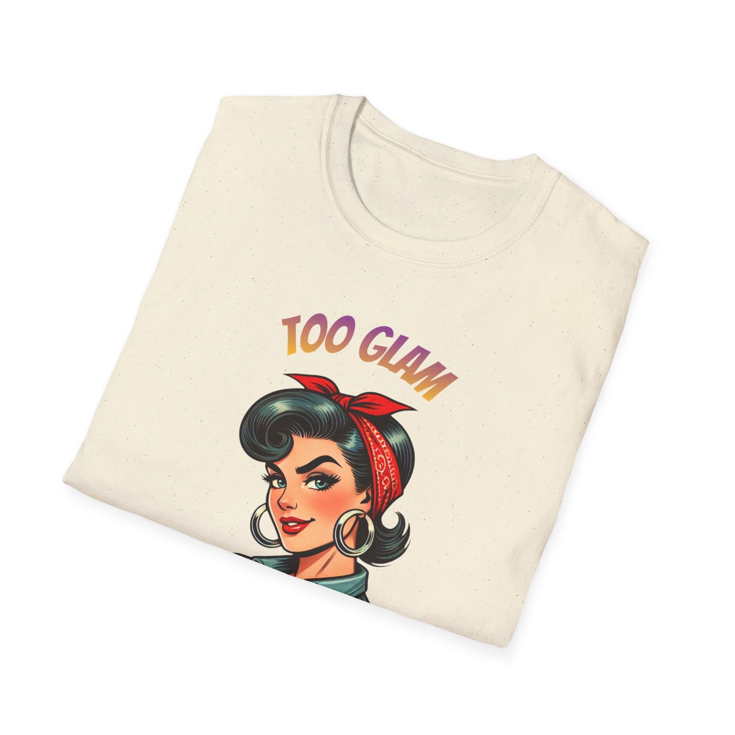 Too Glam To Give A Damn" Retro Empowerment Tee — Unapologetic Style