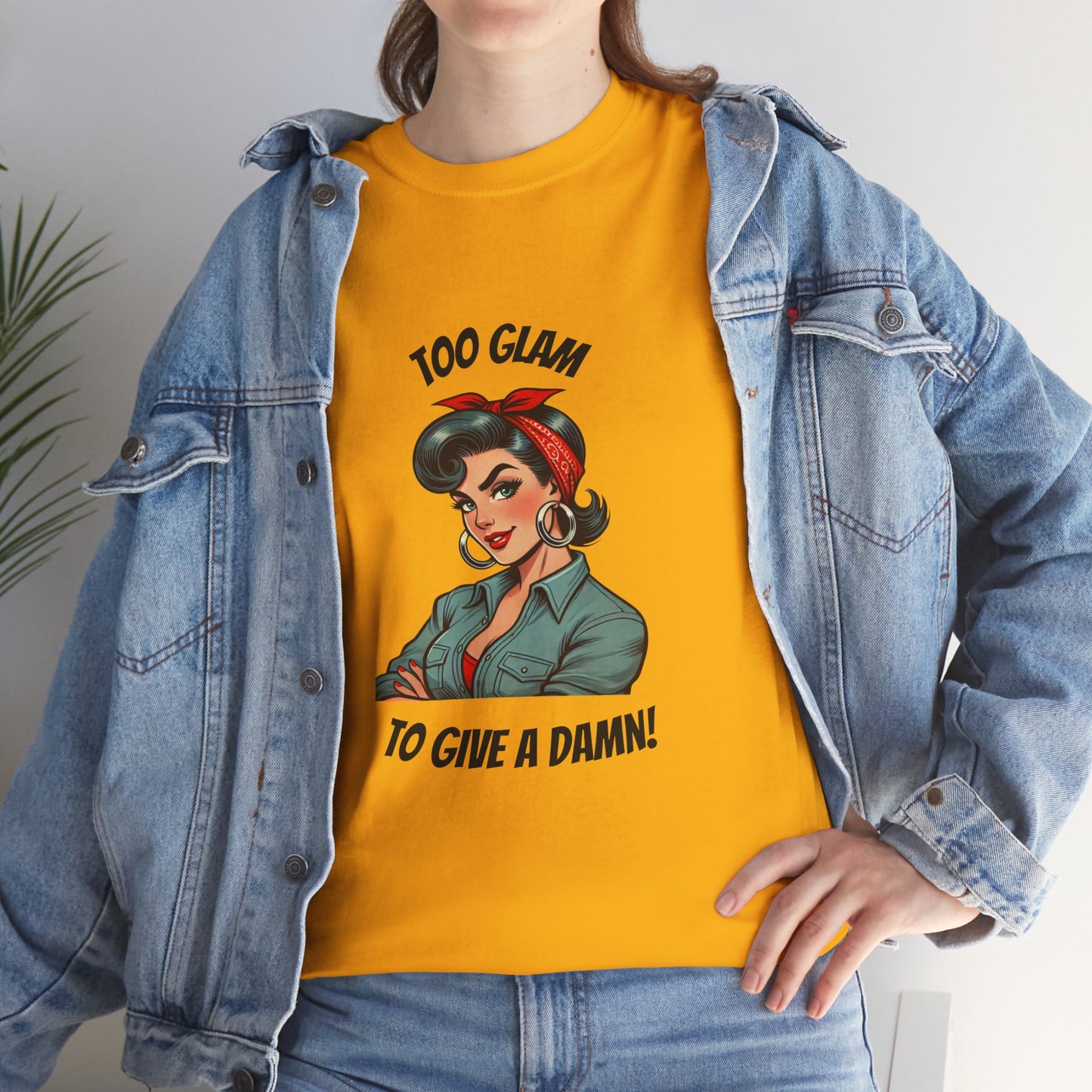 "Too Glam to Give a Damn" Powerhouse Tee — Vintage Empowerment