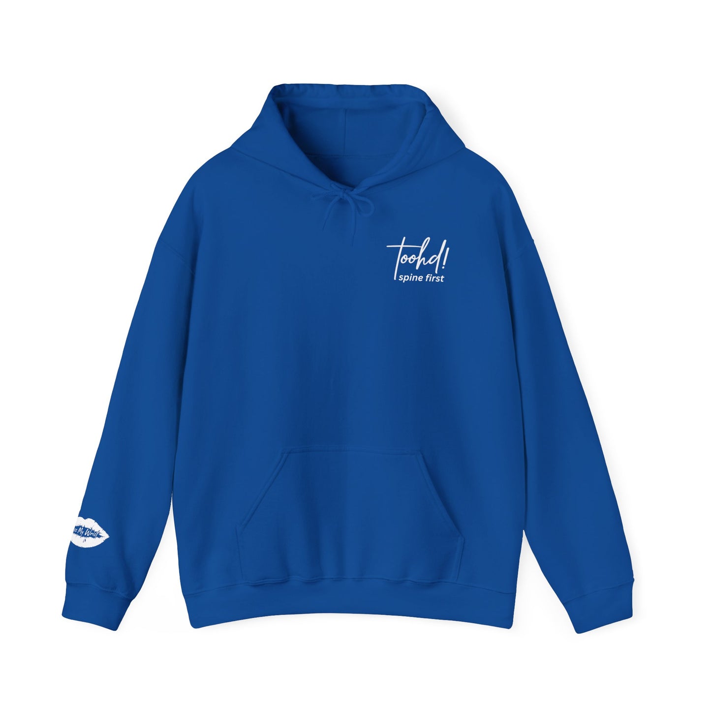 toohd! Spine First Hoodie — Bold Attitude Series: Wear Your Backbone