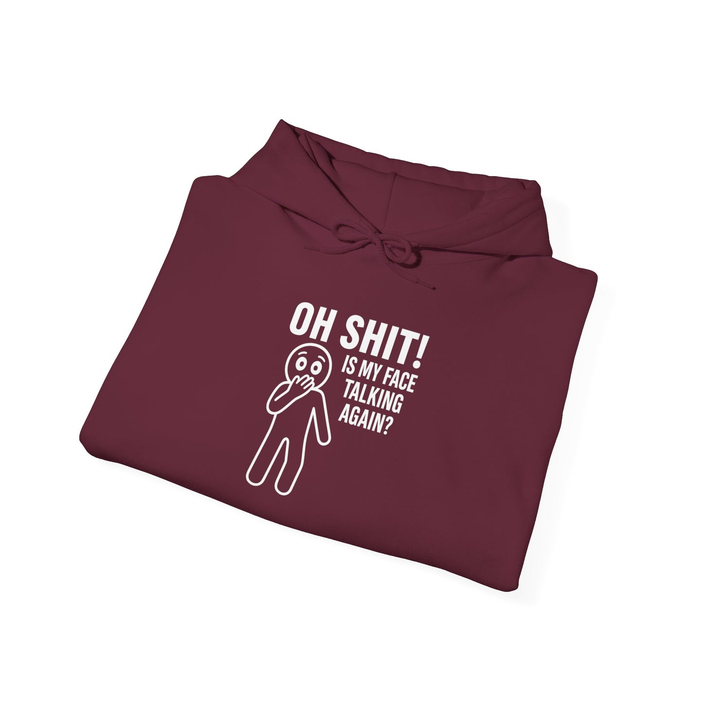 "Is My Face Talking Again?" Hoodie — The Unfiltered Statement