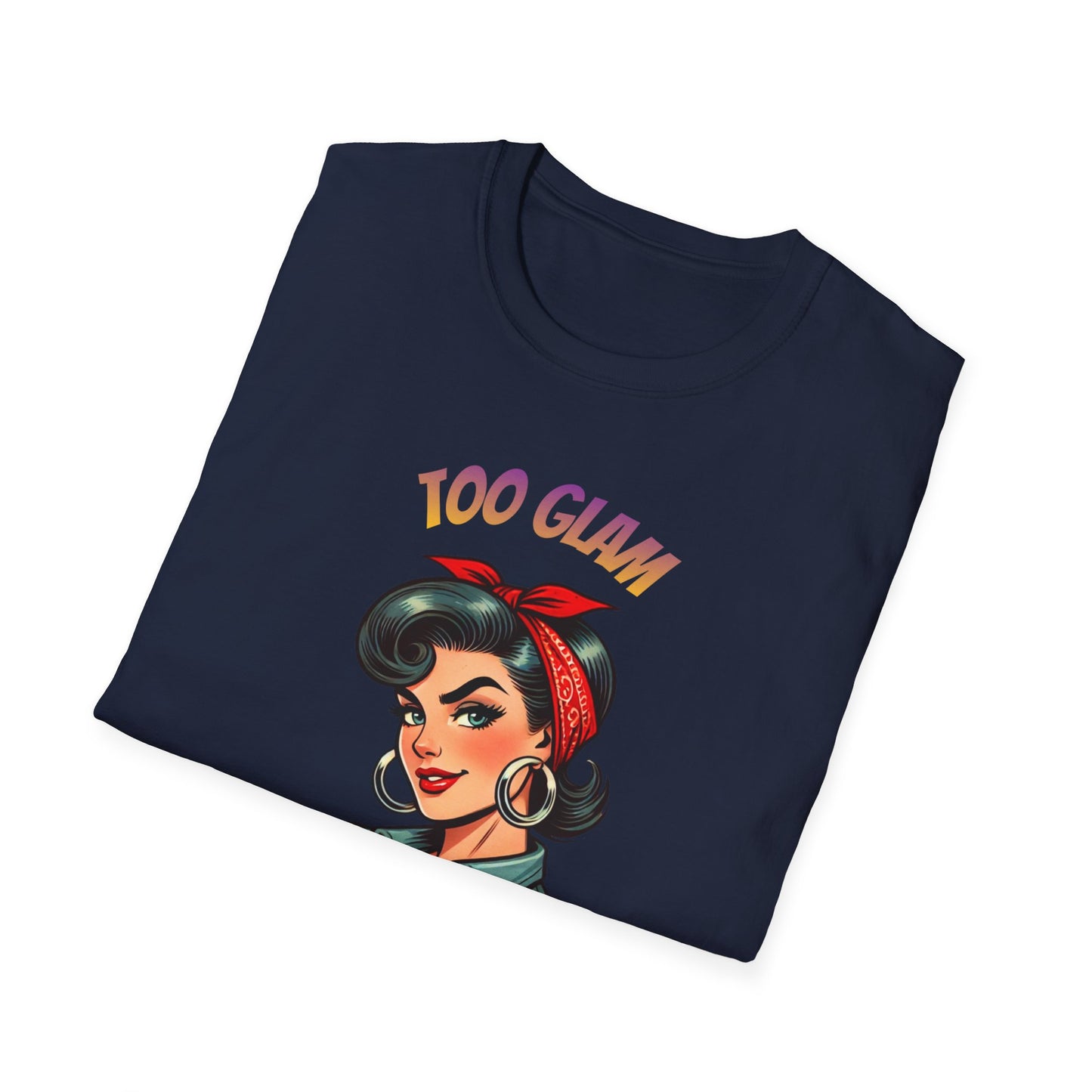 Too Glam To Give A Damn" Retro Empowerment Tee — Unapologetic Style