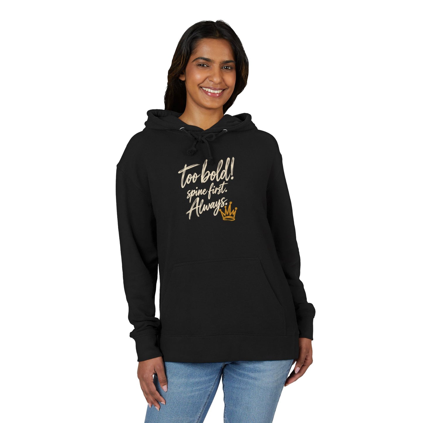 too bold! — For the Ones Who Learned to Stand Spine First Always