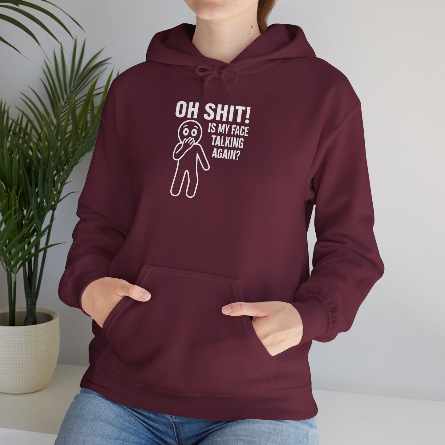 "Is My Face Talking Again?" Hoodie — The Unfiltered Statement