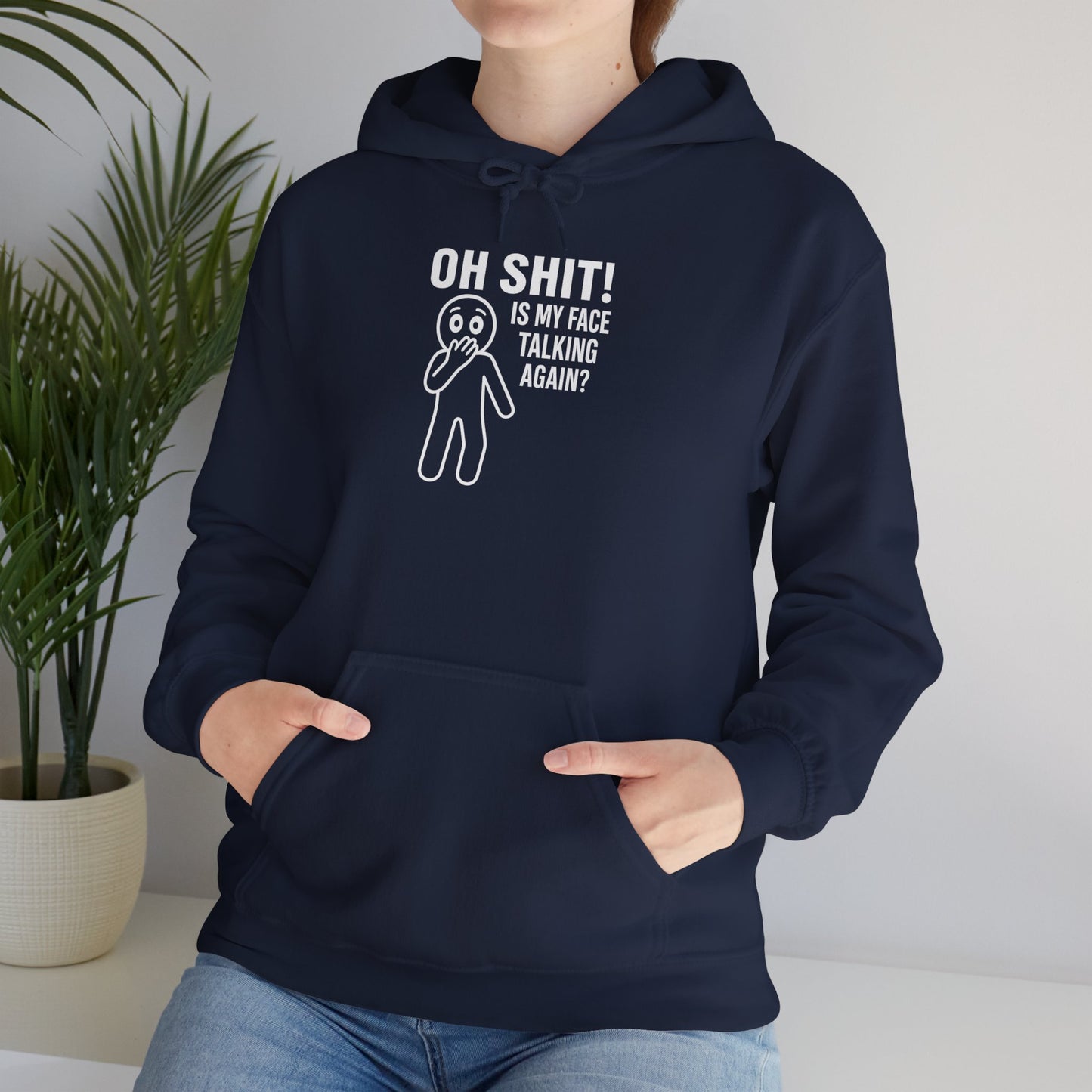 "Is My Face Talking Again?" Hoodie — The Unfiltered Statement