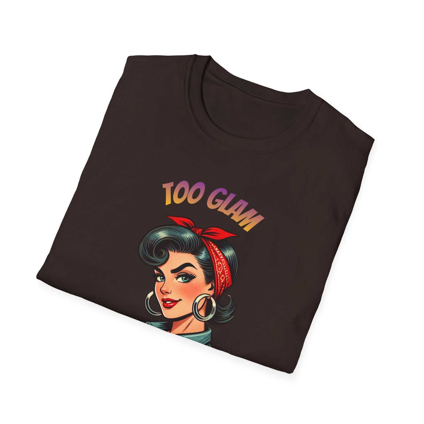 Too Glam To Give A Damn" Retro Empowerment Tee — Unapologetic Style