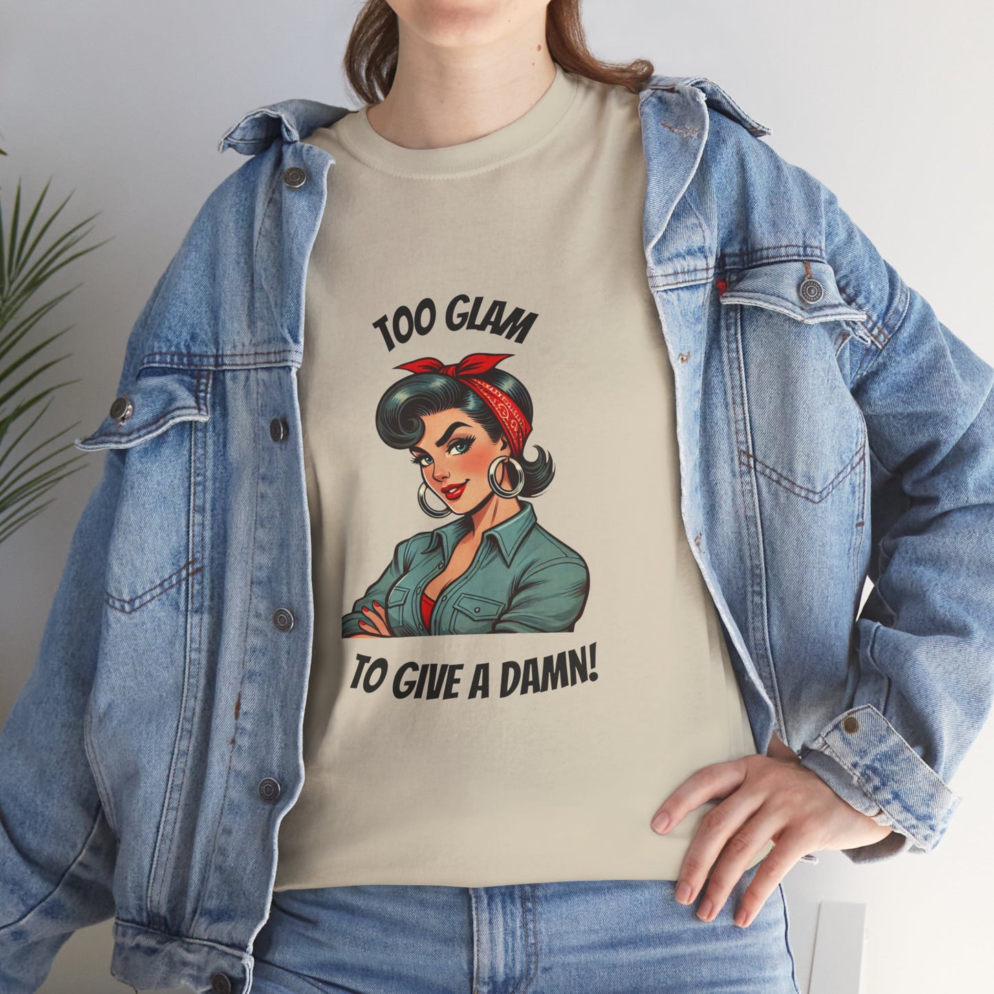 "Too Glam to Give a Damn" Powerhouse Tee — Vintage Empowerment