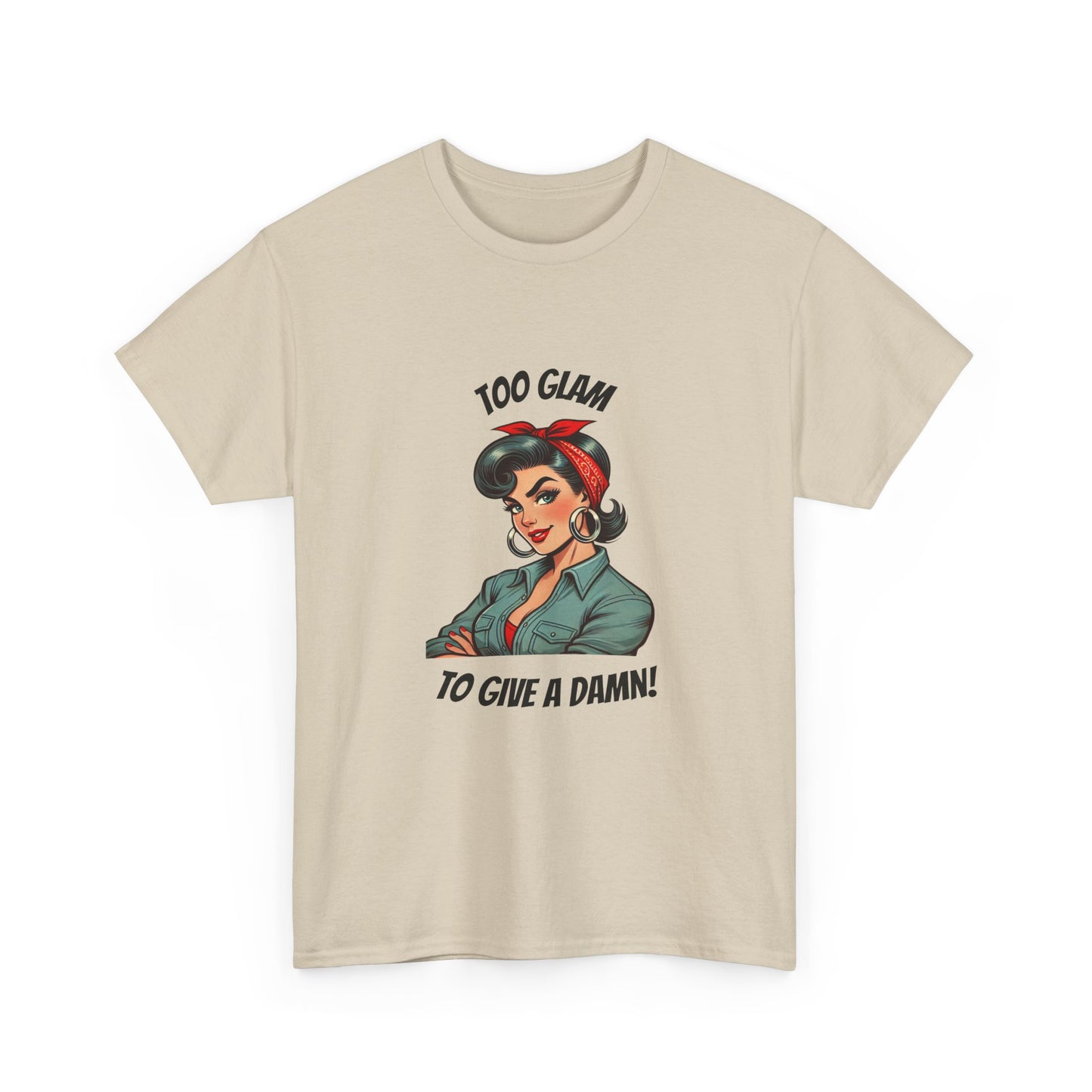 "Too Glam to Give a Damn" Powerhouse Tee — Vintage Empowerment