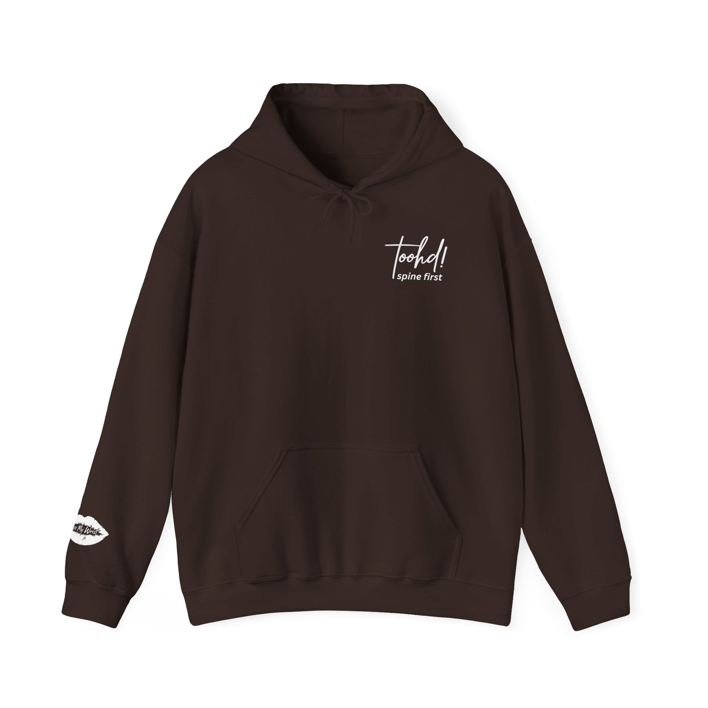 toohd! Spine First Hoodie — Bold Attitude Series: Wear Your Backbone